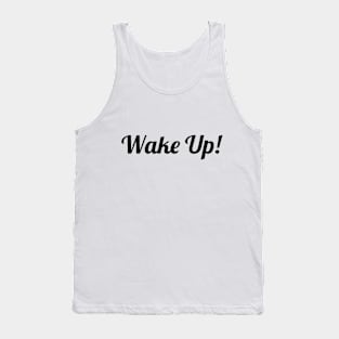 Wake Up! Mug, Tote, Mask Tank Top